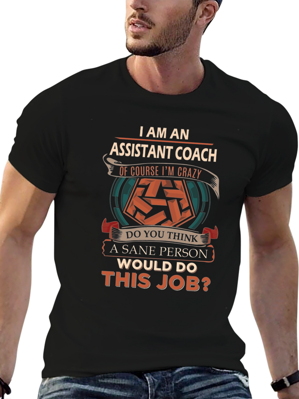 Assistant Coach Crazy Job T-Shirt