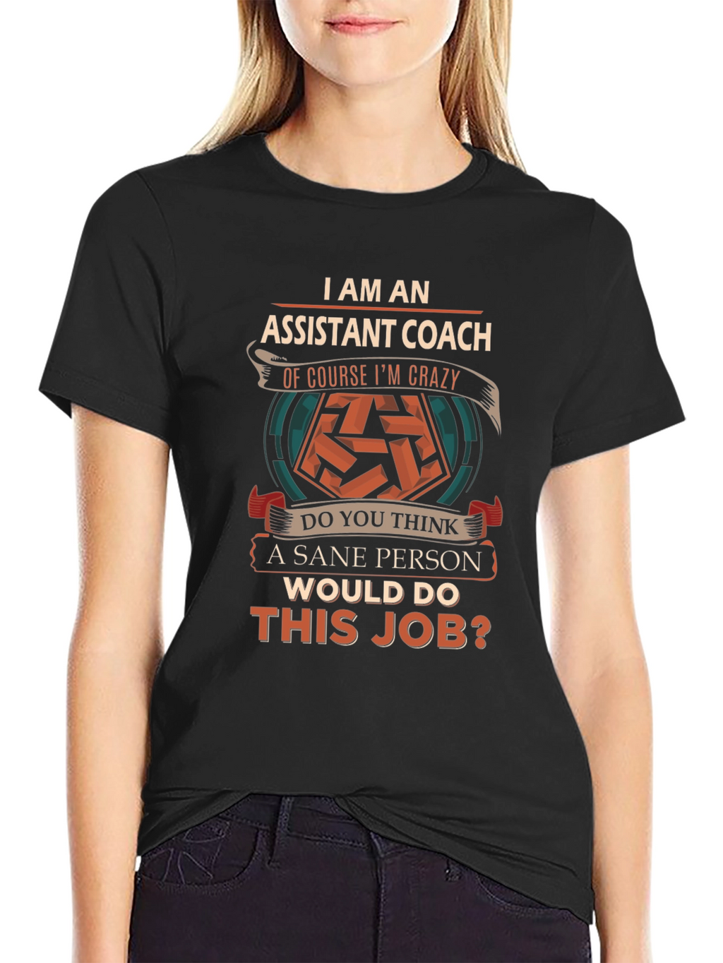 Assistant Coach Crazy Job T-Shirt