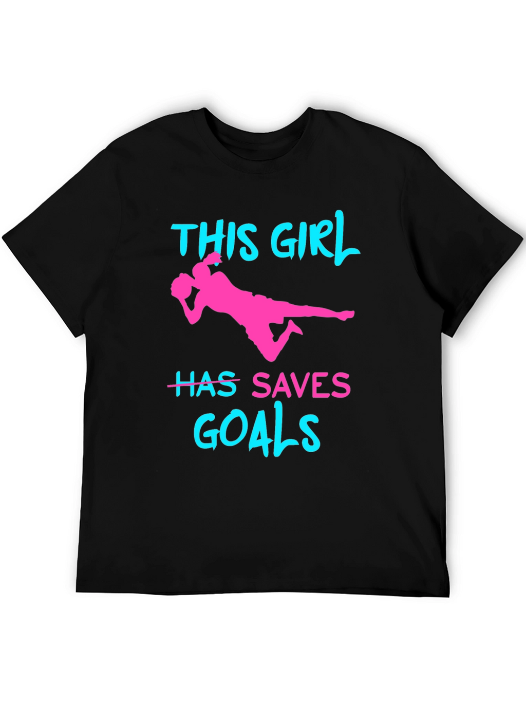Girl Soccer Saves Goals T-Shirt