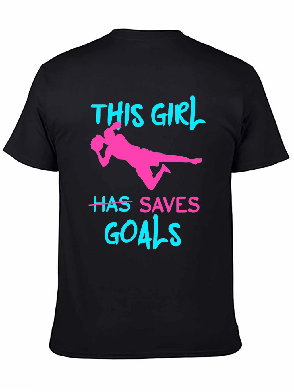 Girl Soccer Saves Goals T-Shirt