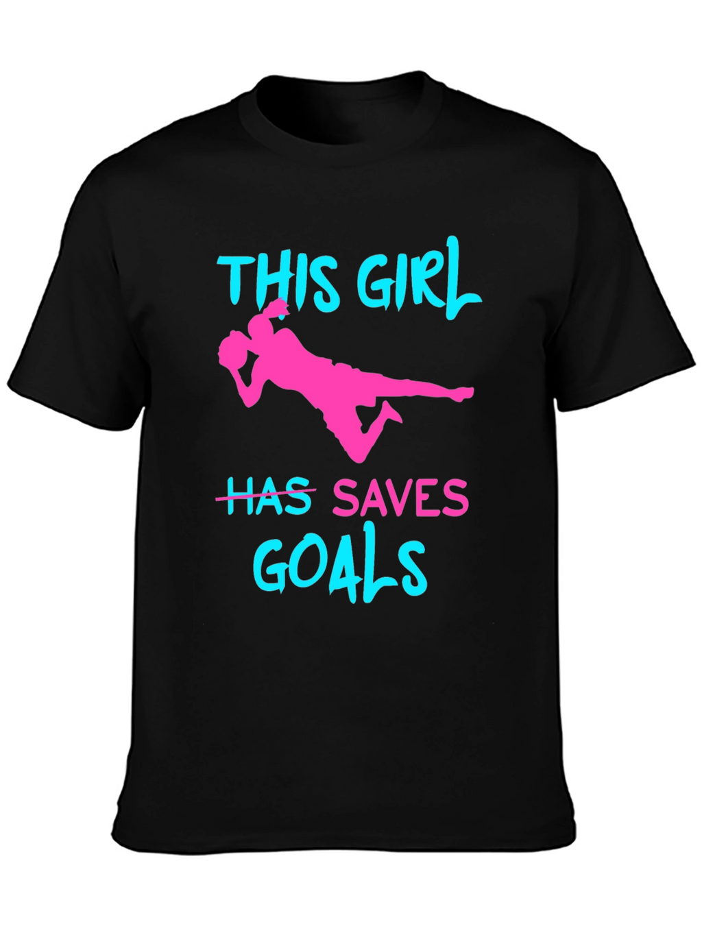 Girl Soccer Saves Goals T-Shirt