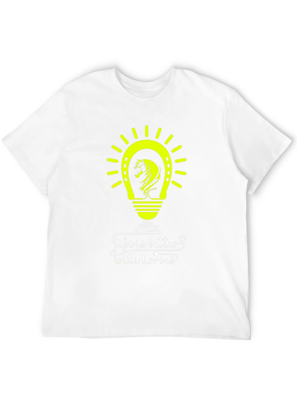 Life is Better with Horses T-Shirt