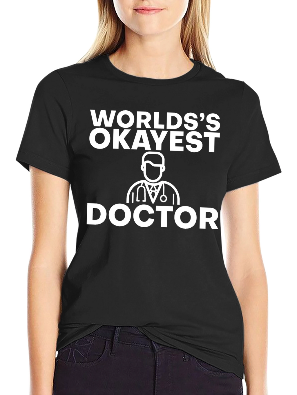 Worlds Okayest Doctor T-Shirt Funny Gift