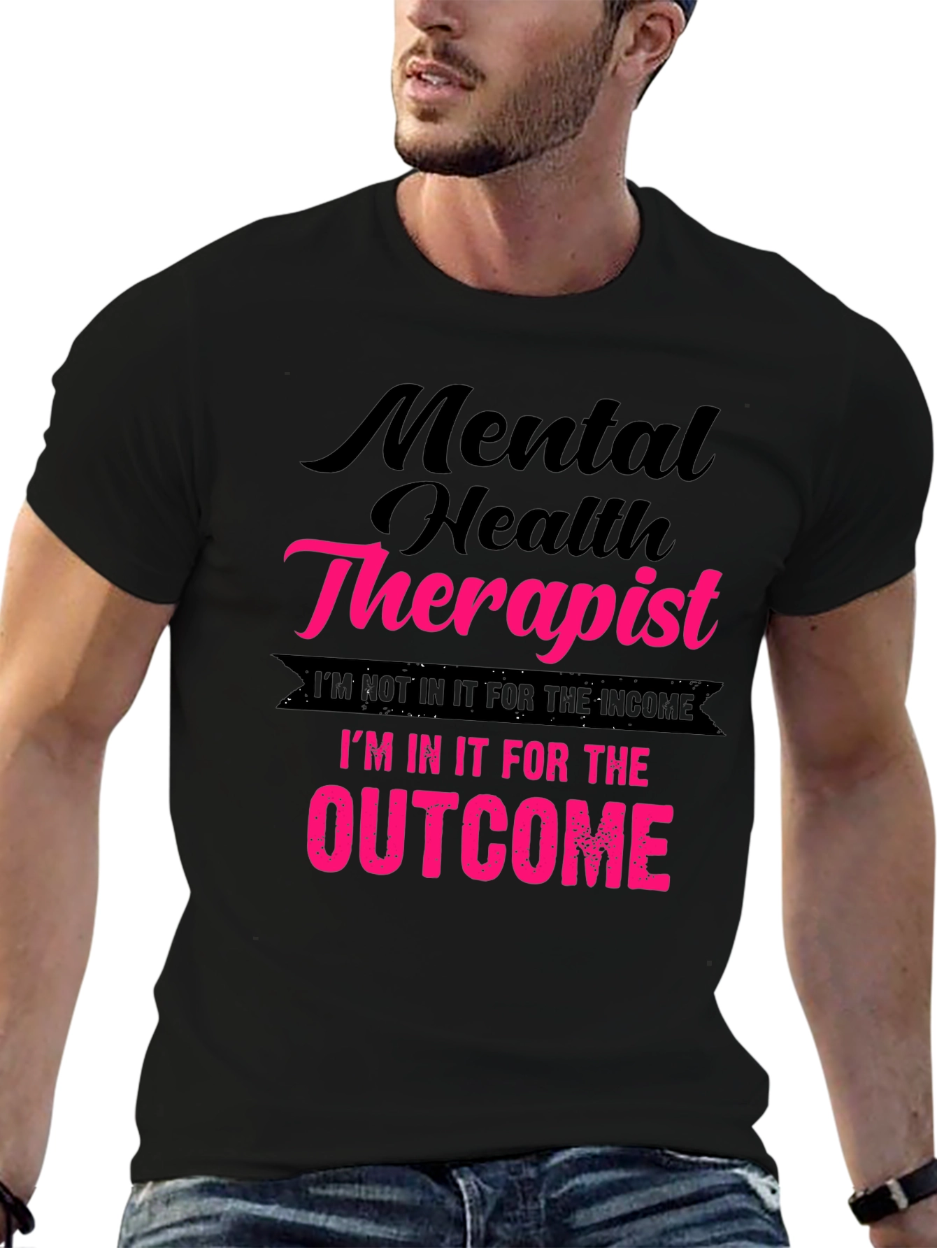 Mental Health Therapist T-Shirt - Outcome Driven