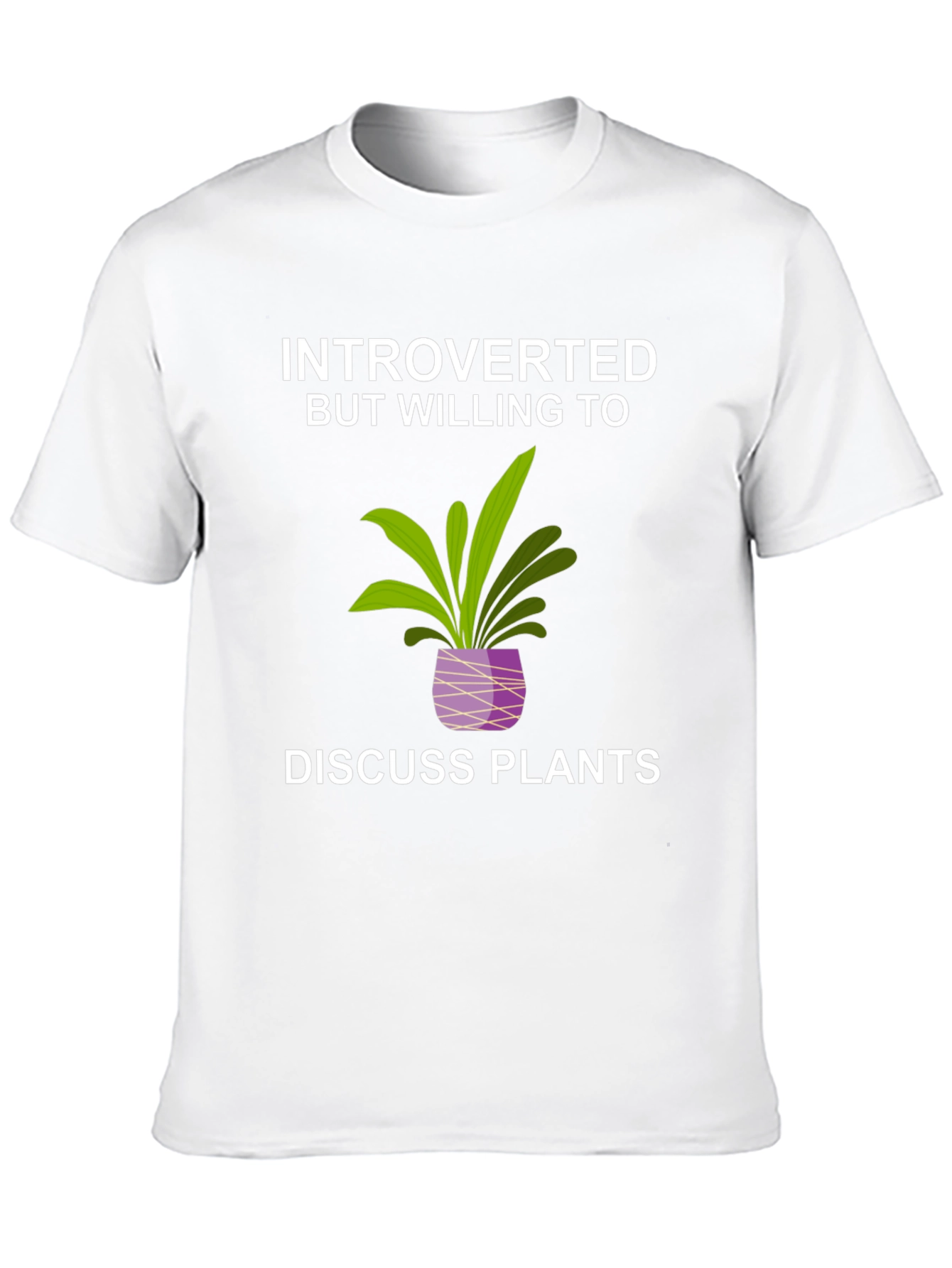 Introverted But Willing to Discuss Plants T-Shirt