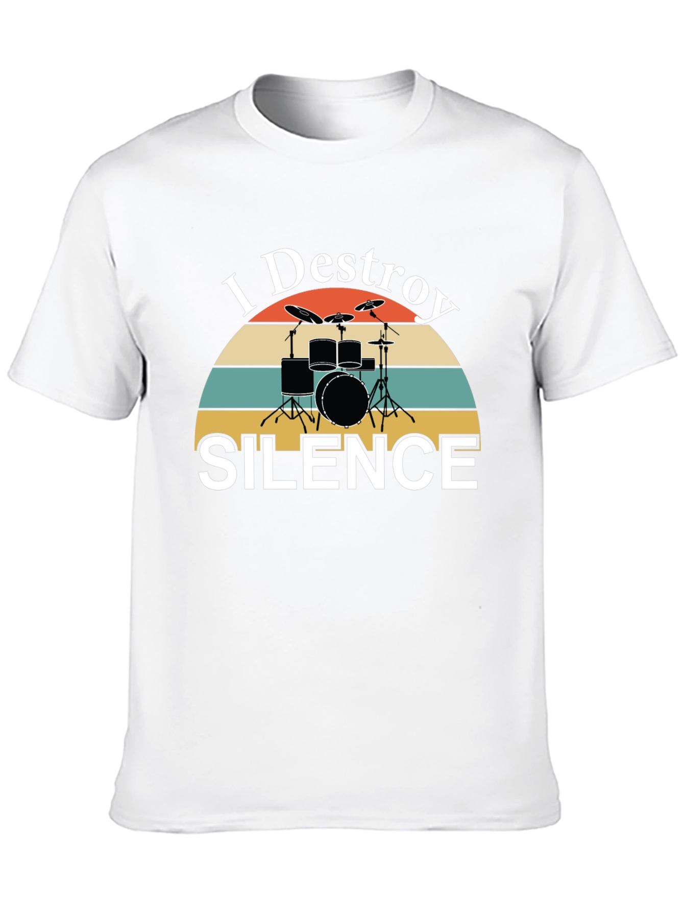I Destroy Silence Drummer T-Shirt