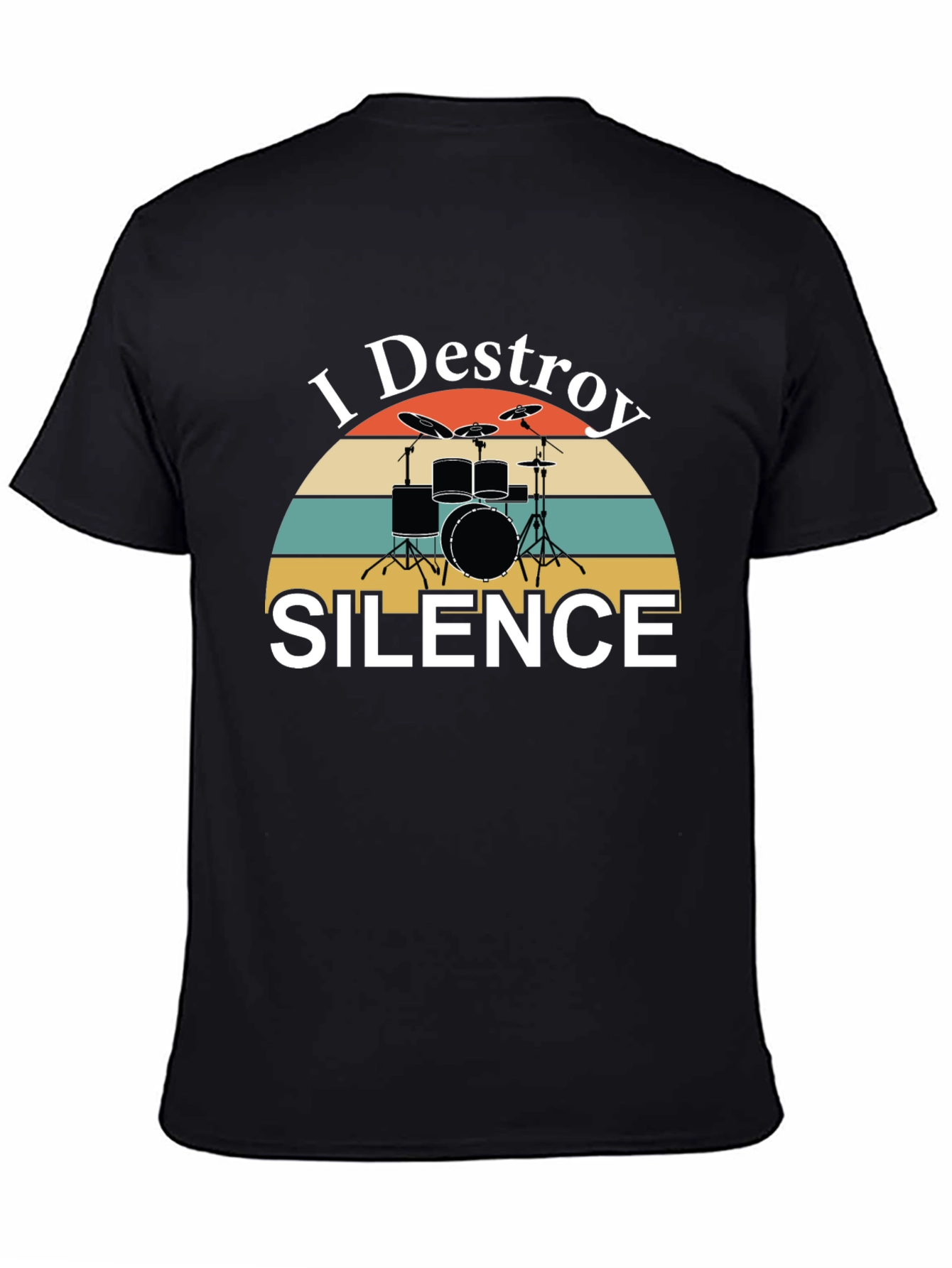 I Destroy Silence Drummer T-Shirt