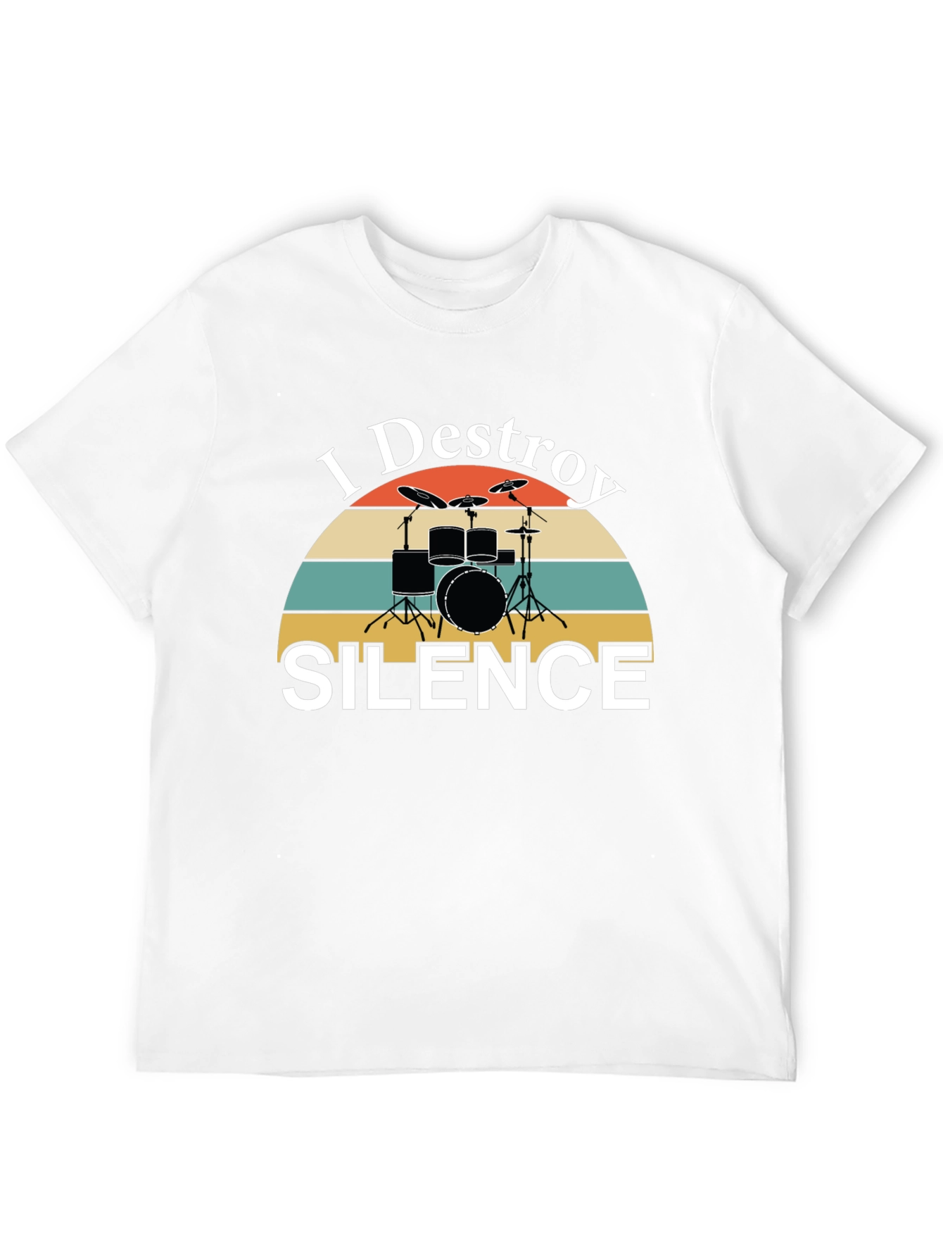 I Destroy Silence Drummer T-Shirt