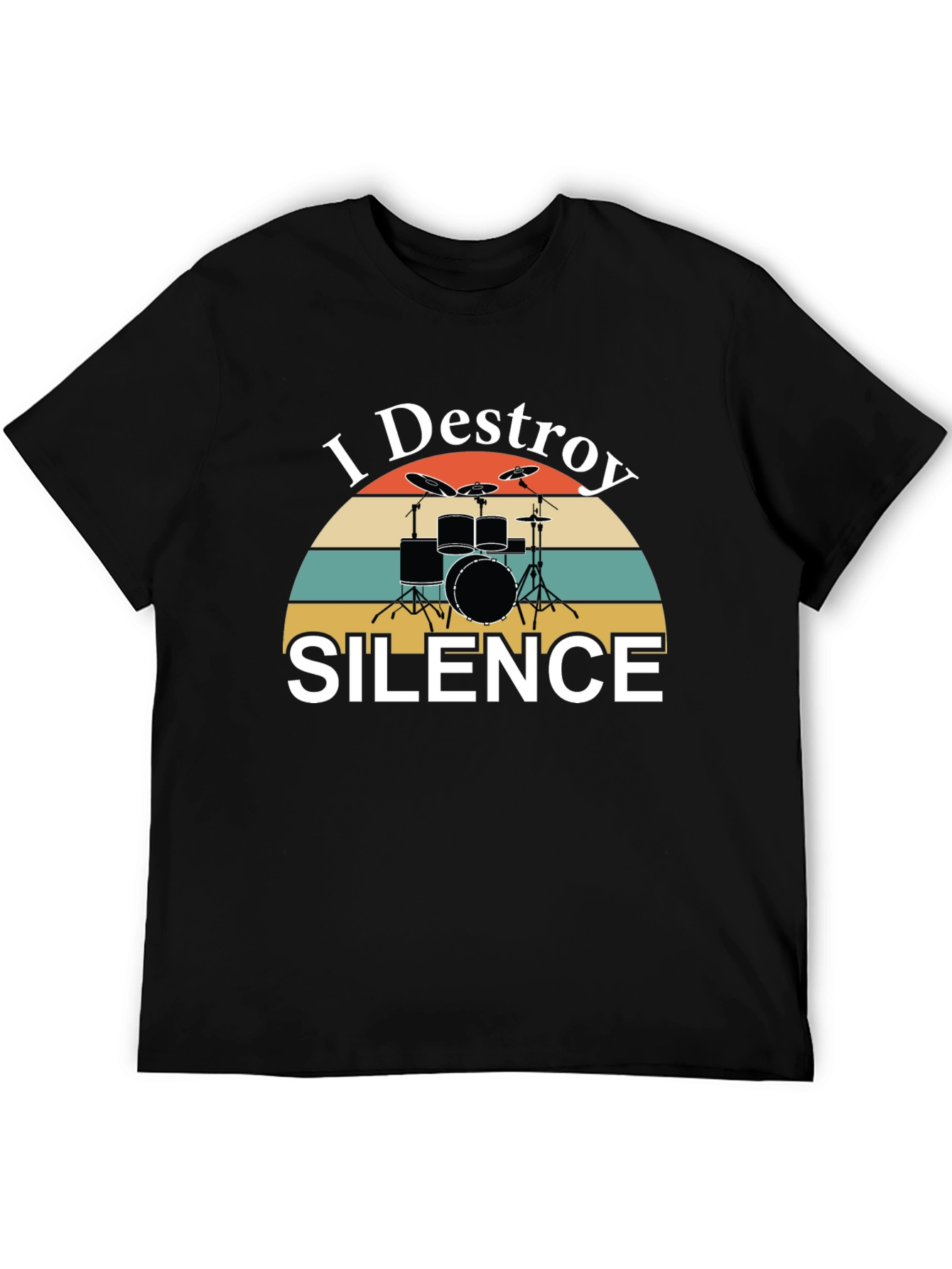 I Destroy Silence Drummer T-Shirt