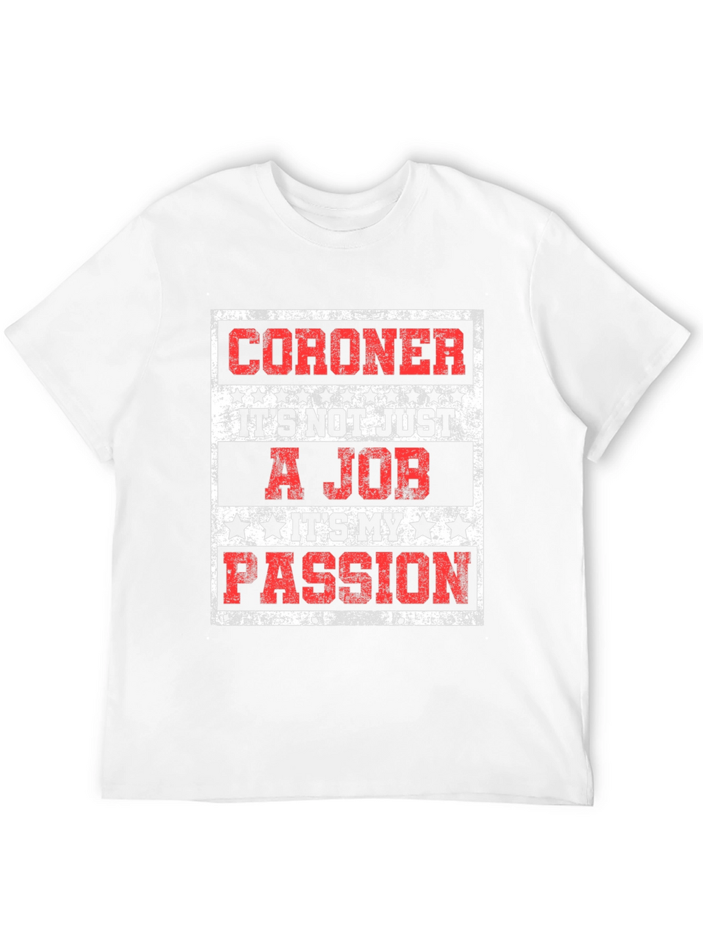 Coroner Passion T-Shirt - Job Pride