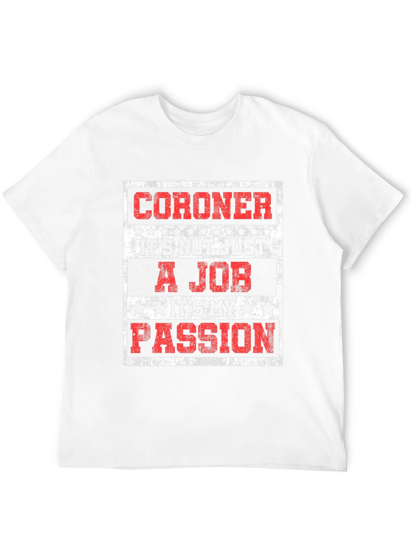 Coroner Passion T-Shirt - Job Pride