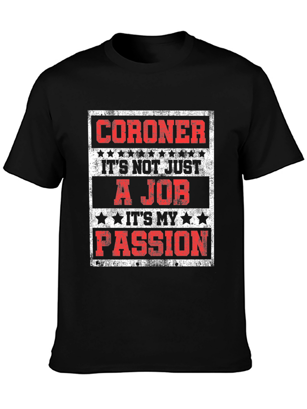Coroner Passion T-Shirt - Job Pride