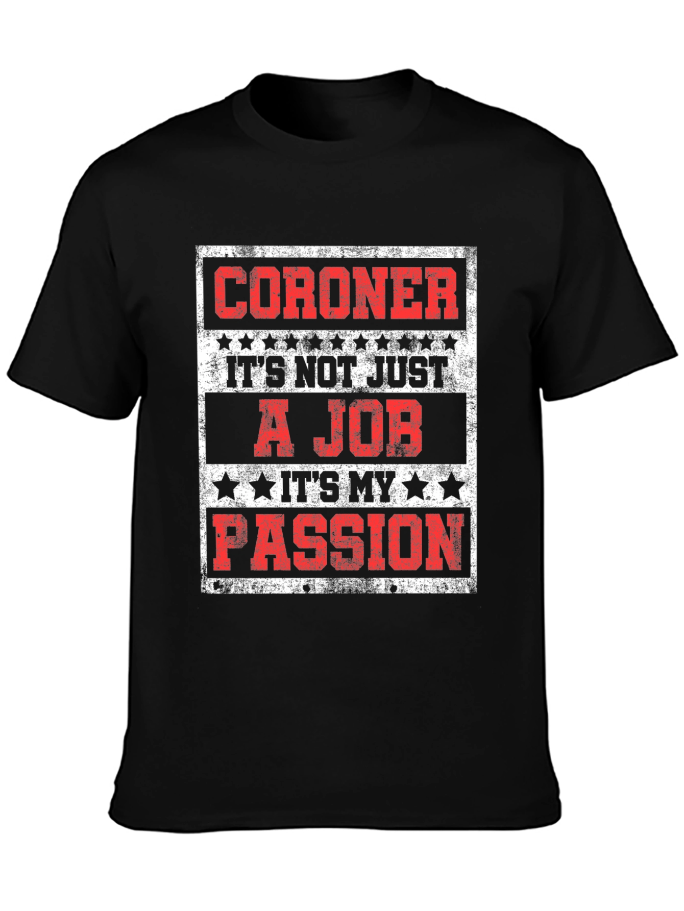 Coroner Passion T-Shirt - Job Pride
