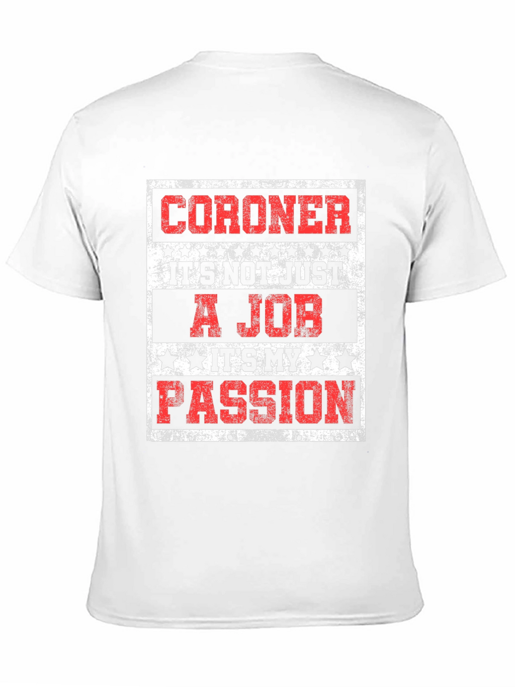 Coroner Passion T-Shirt - Job Pride