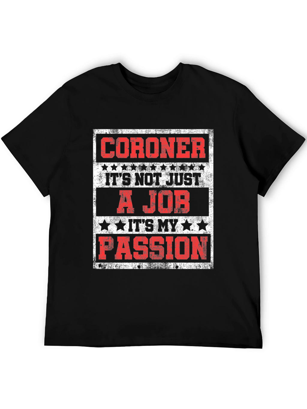 Coroner Passion T-Shirt - Job Pride