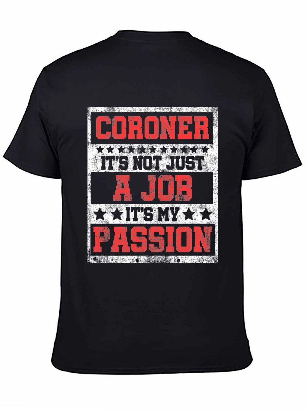 Coroner Passion T-Shirt - Job Pride