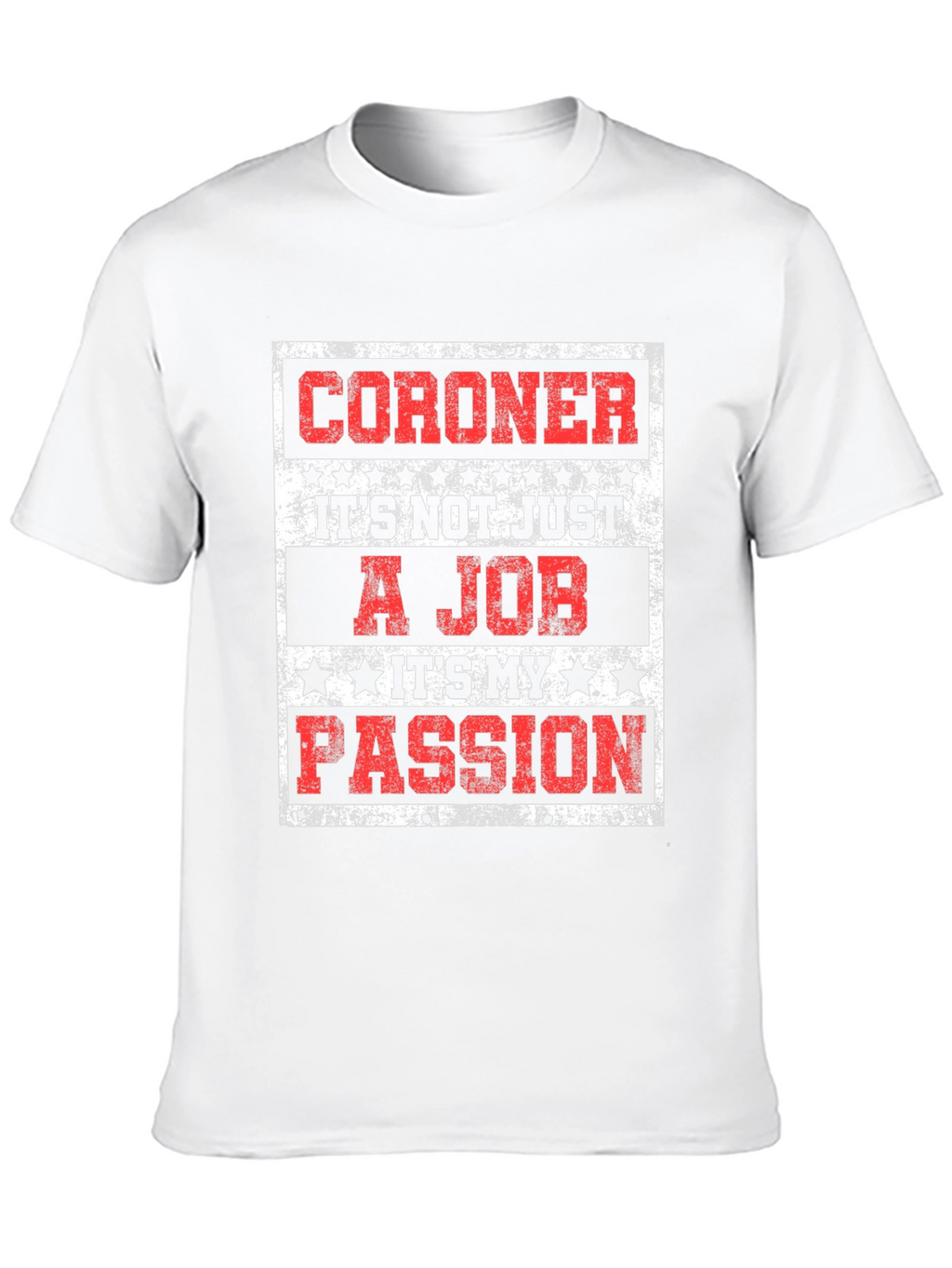 Coroner Passion T-Shirt - Job Pride