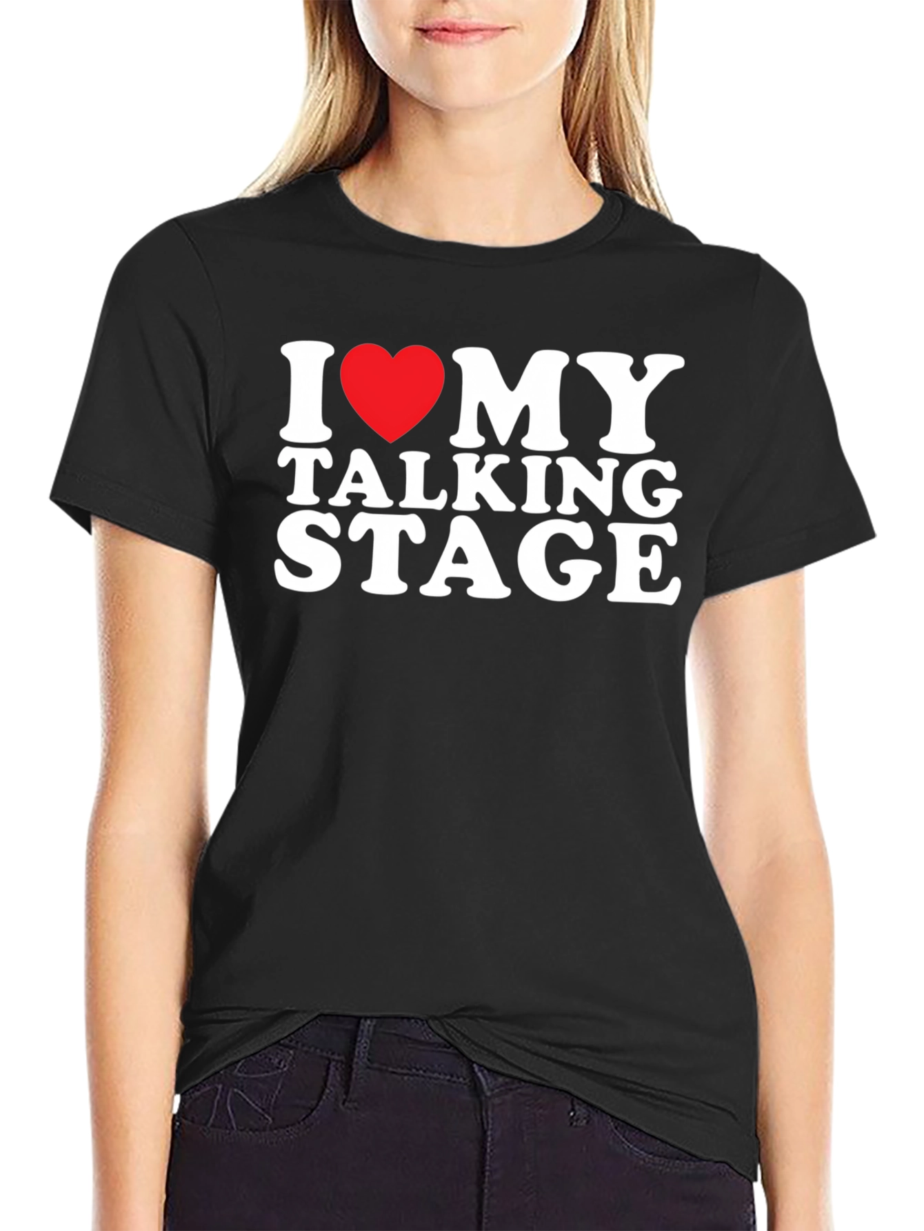 I Love My Talking Stage T-Shirt
