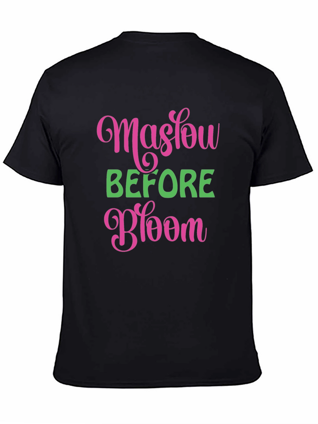 Maslow Before Bloom Black T-Shirt