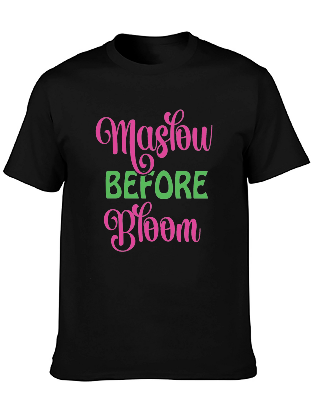 Maslow Before Bloom Black T-Shirt