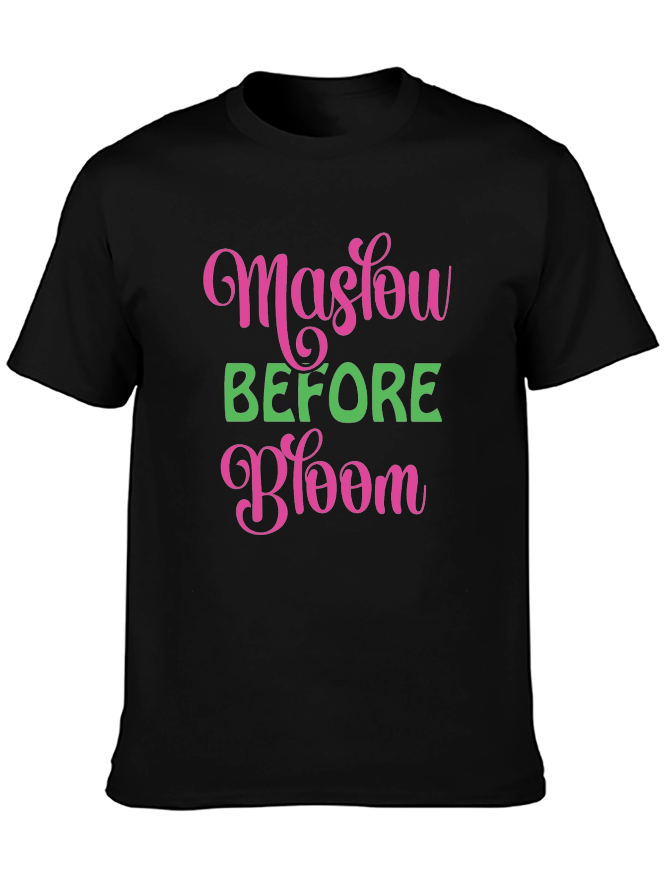 Maslow Before Bloom Black T-Shirt