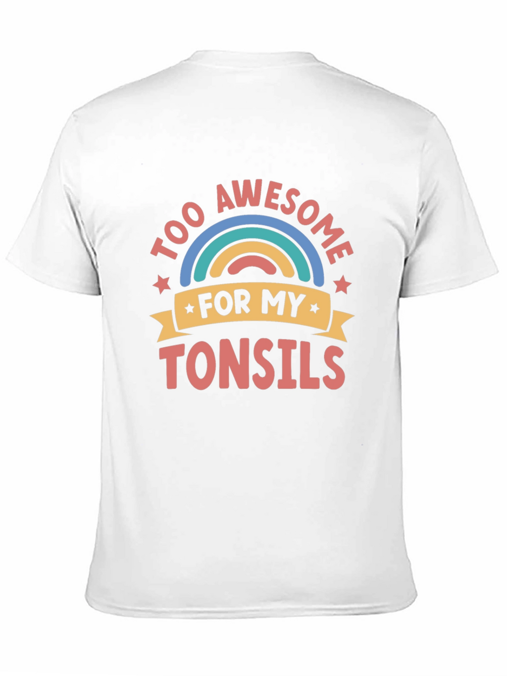 Too Awesome for My Tonsils Funny Graphic Tee