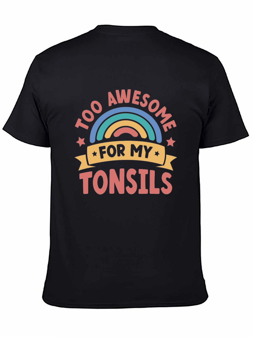 Too Awesome for My Tonsils Funny Graphic Tee