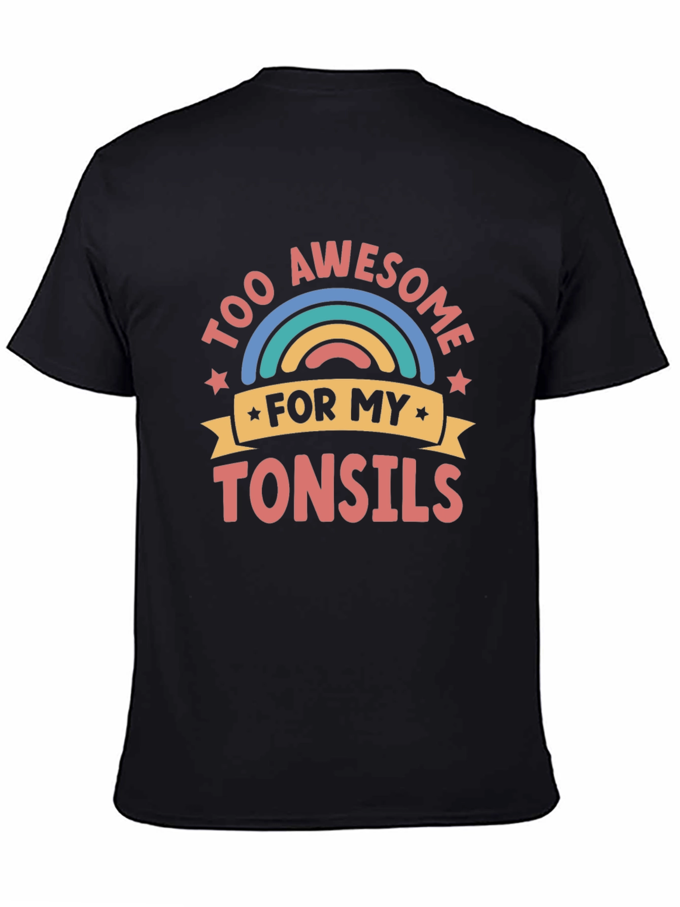 Too Awesome for My Tonsils Funny Graphic Tee