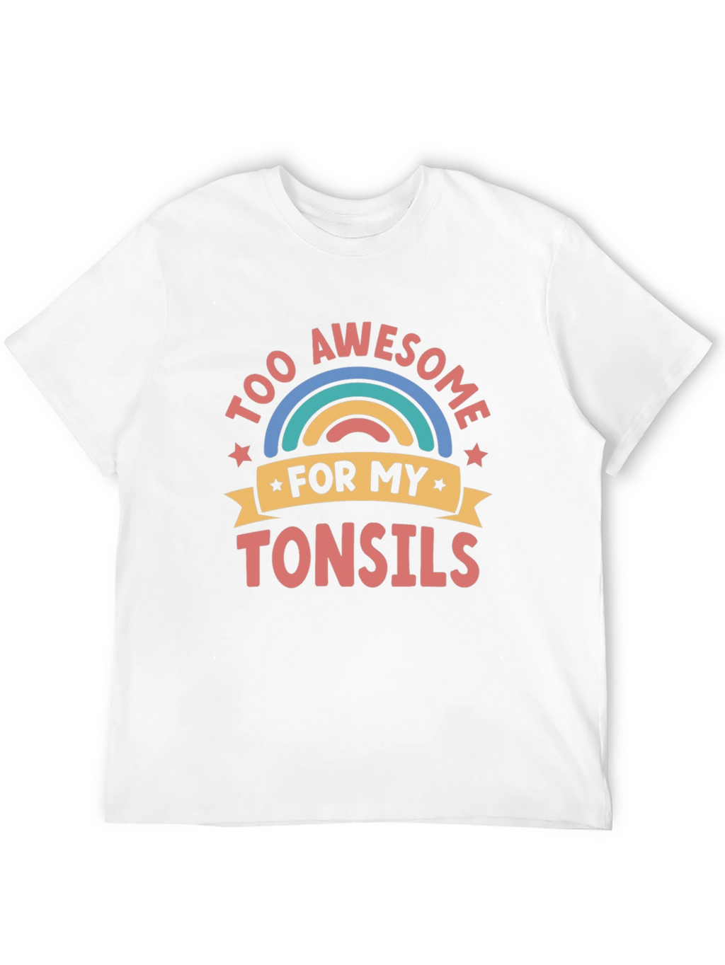 Too Awesome for My Tonsils Funny Graphic Tee
