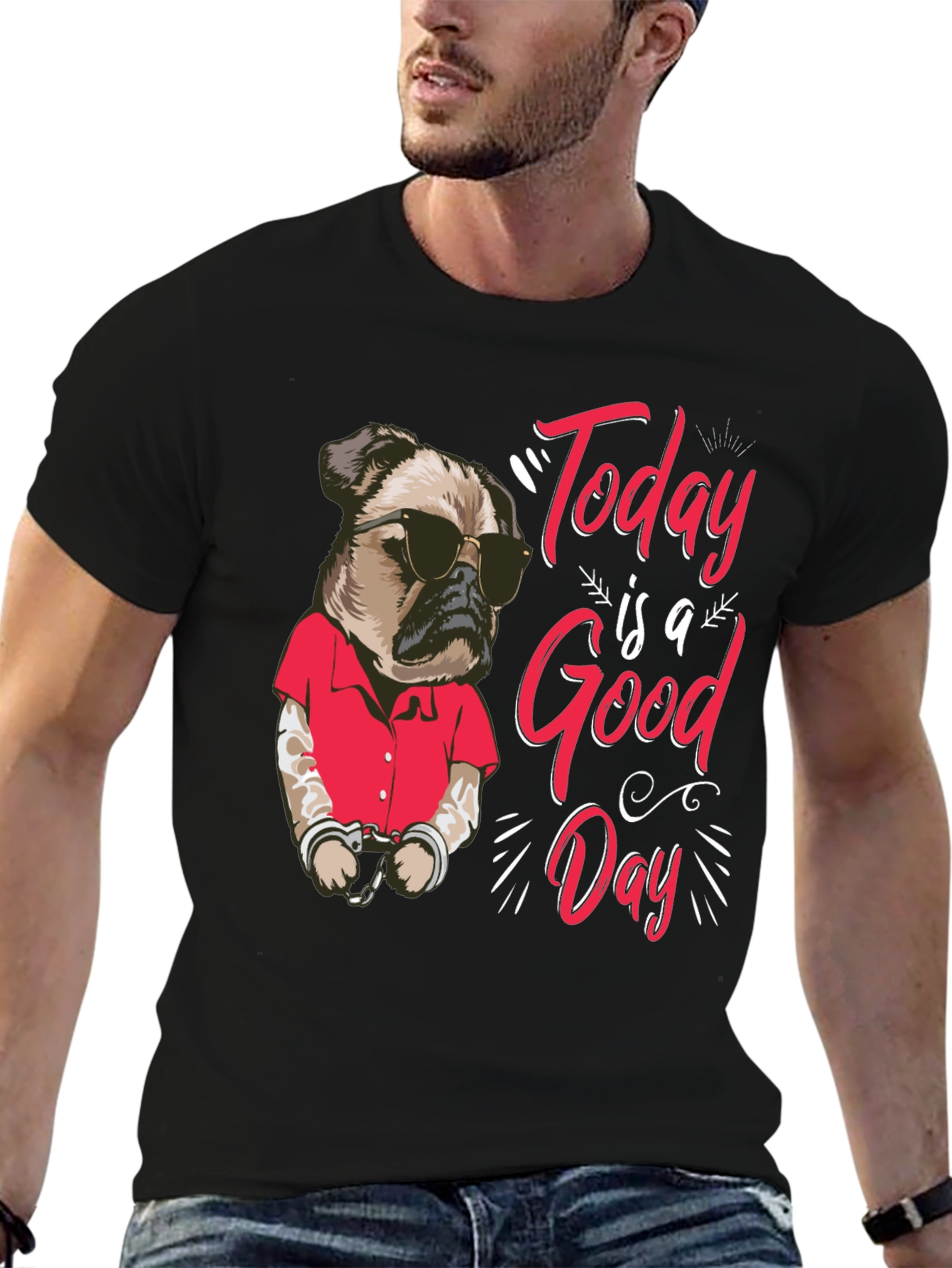 Today is a Good Day Pug Graphic T-Shirt