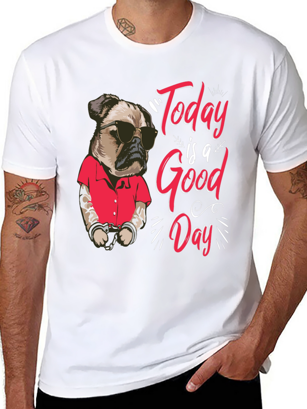 Today is a Good Day Pug Graphic T-Shirt