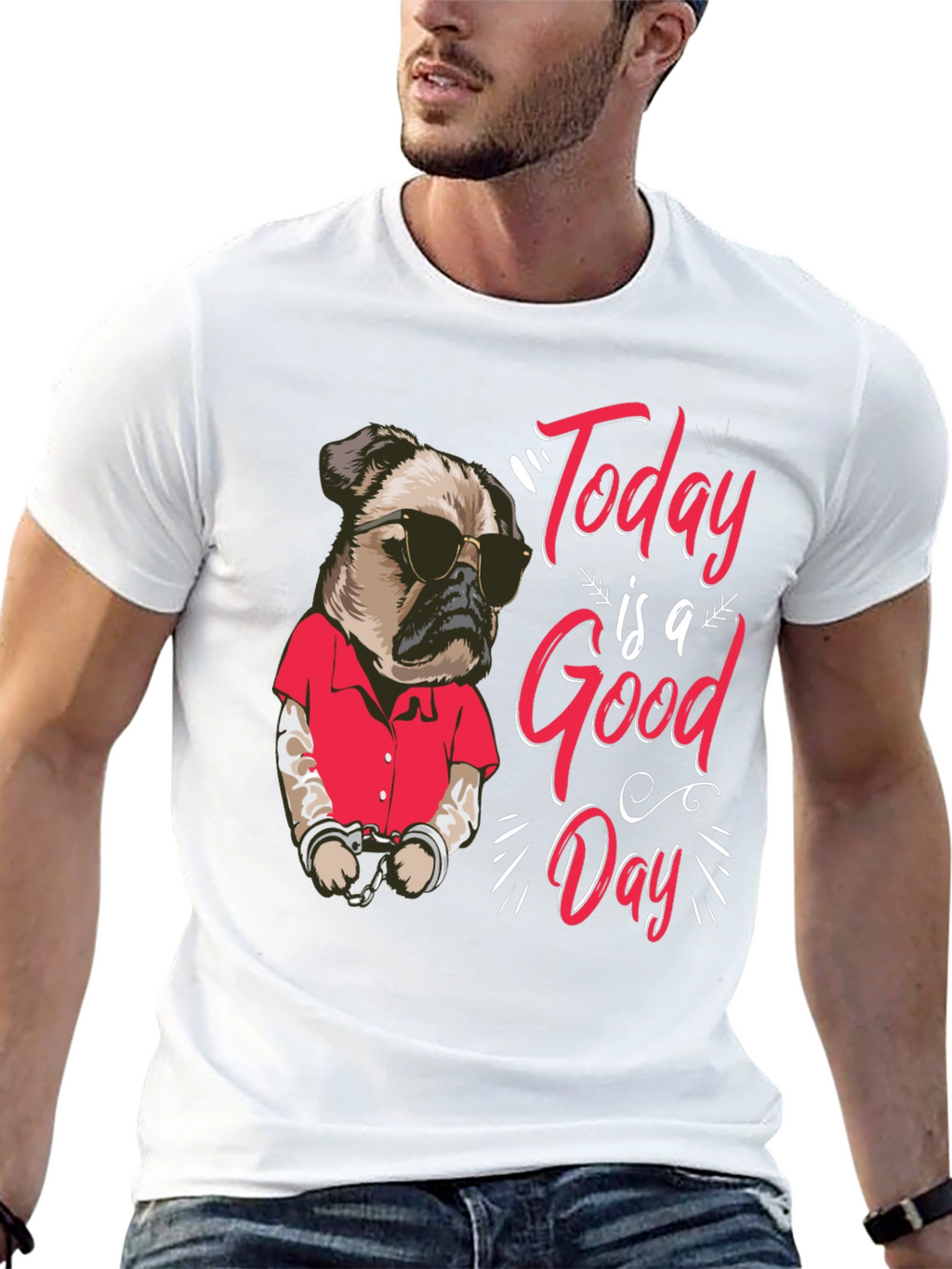 Today is a Good Day Pug Graphic T-Shirt