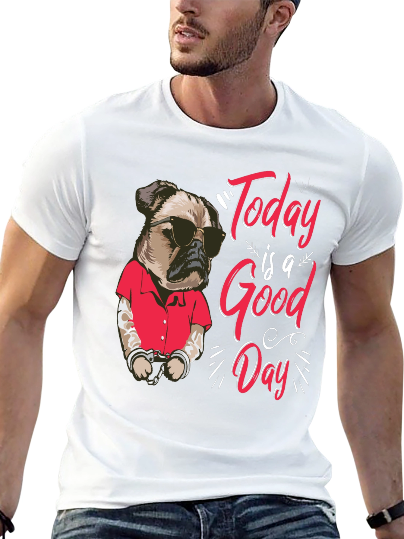 Today is a Good Day Pug Graphic T-Shirt