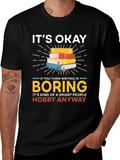 Its Okay Boring Writing Hobby T-Shirt
