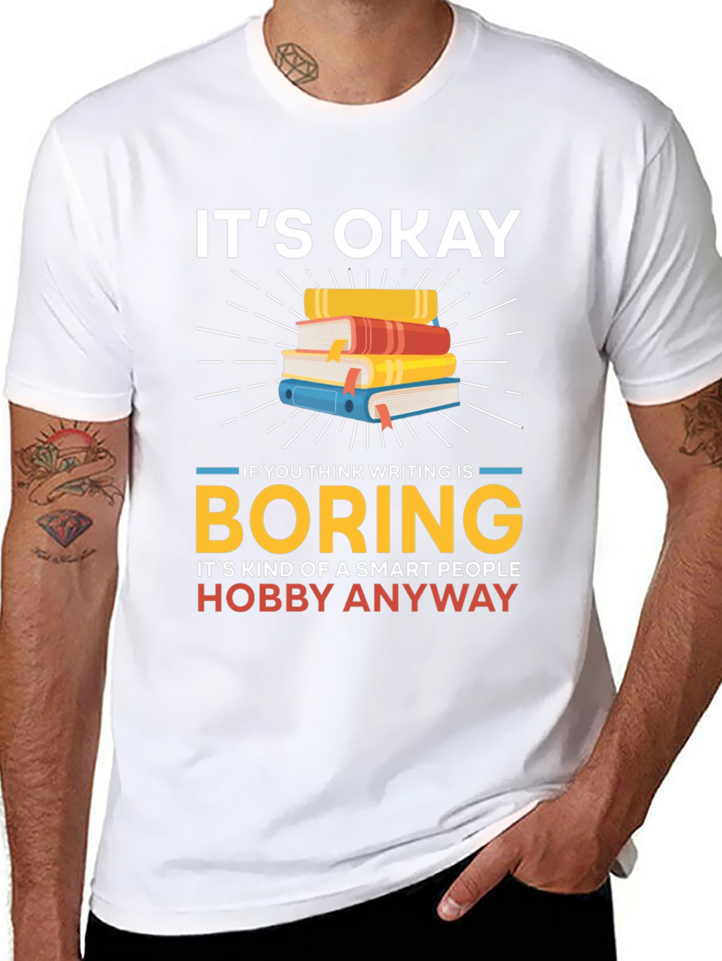 Its Okay Boring Writing Hobby T-Shirt
