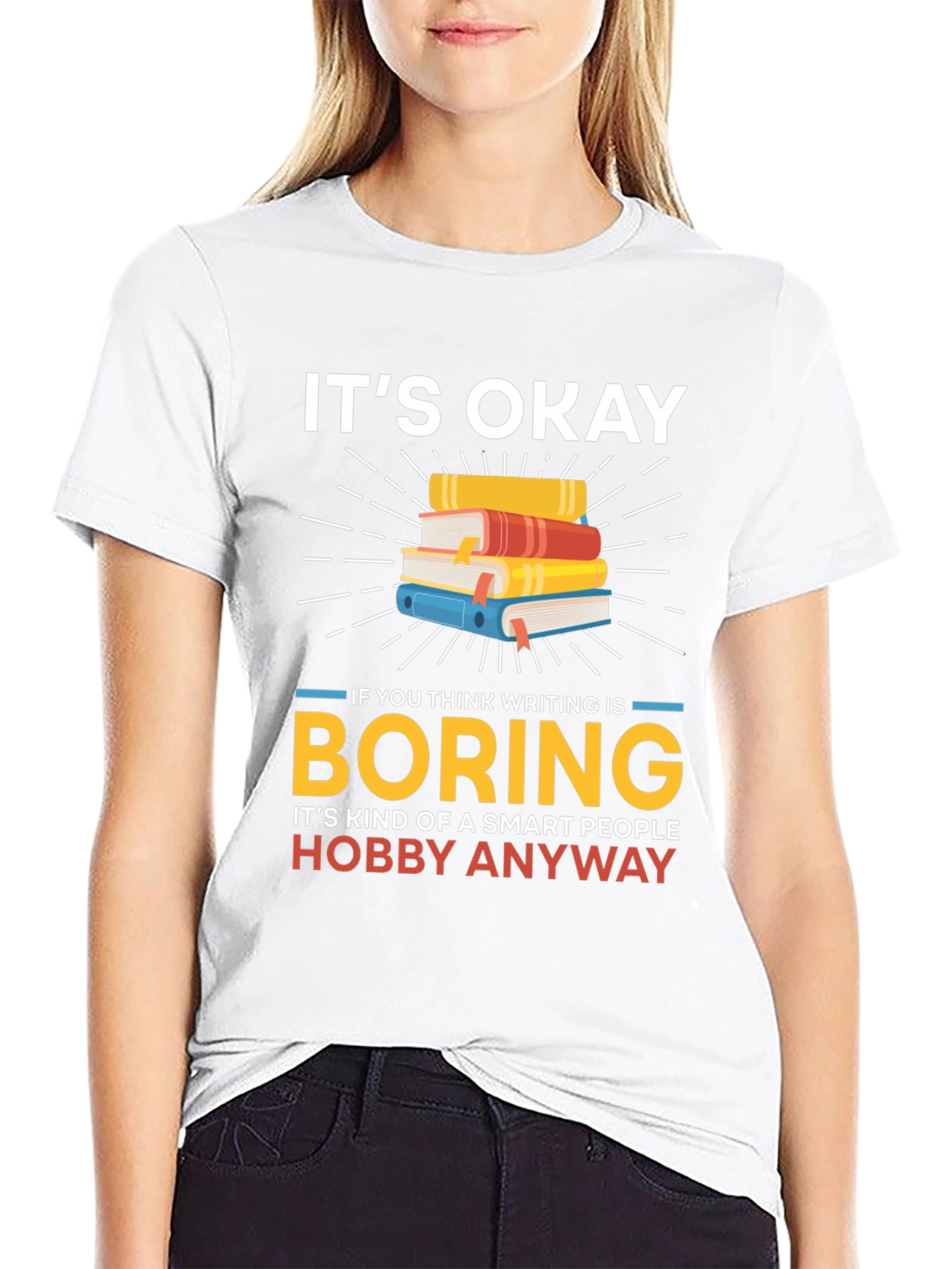 Its Okay Boring Writing Hobby T-Shirt