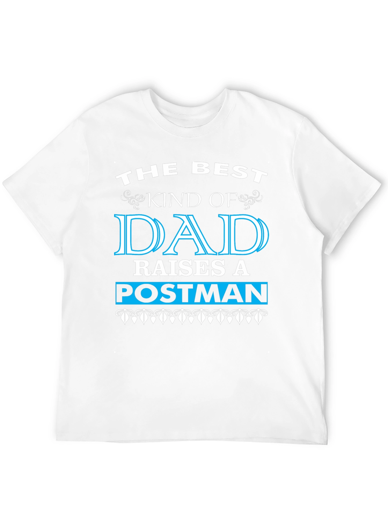 Best Dad Raises A Postman T-Shirt - Black