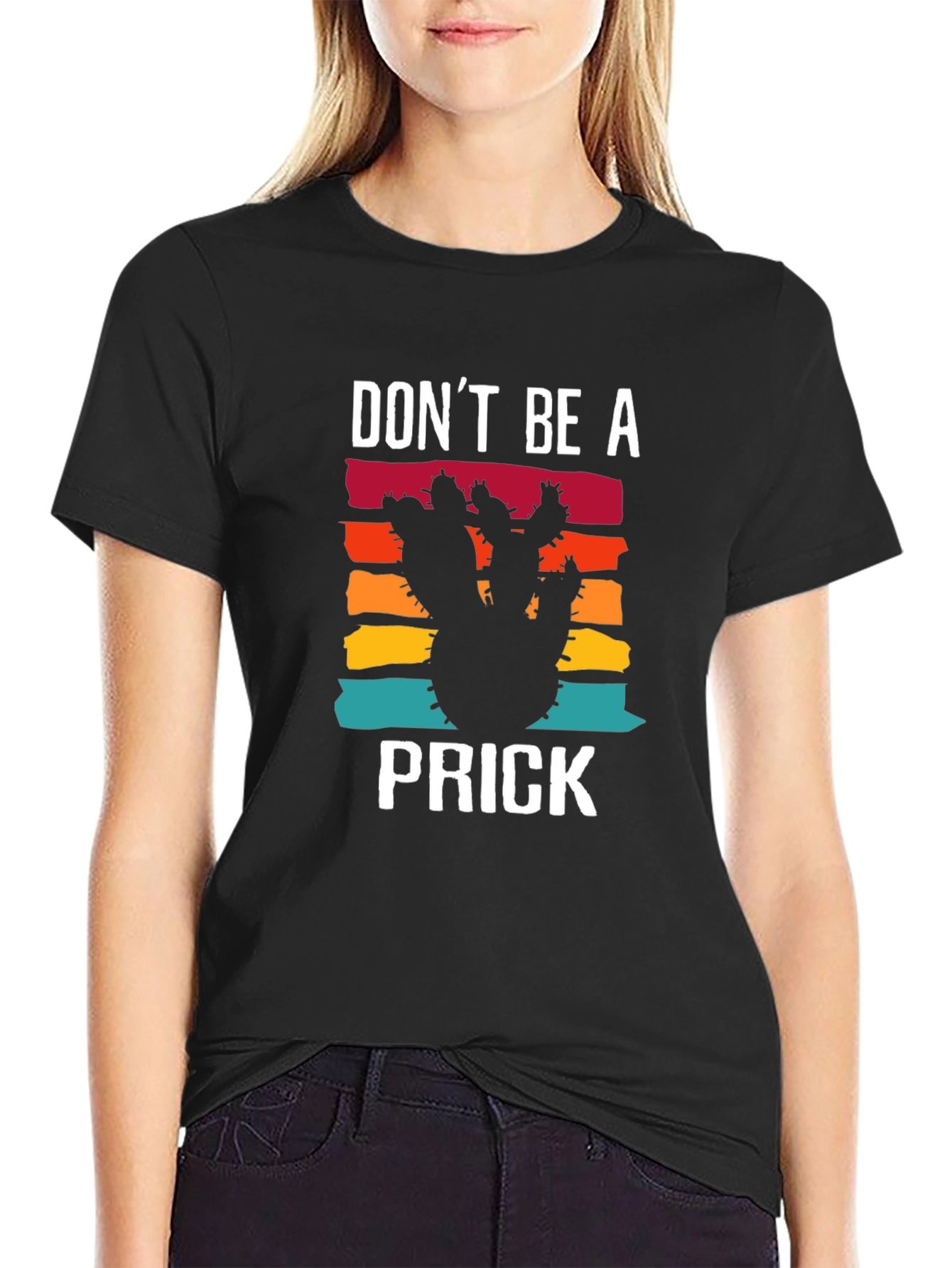 Dont Be A Prick Cactus T-Shirt