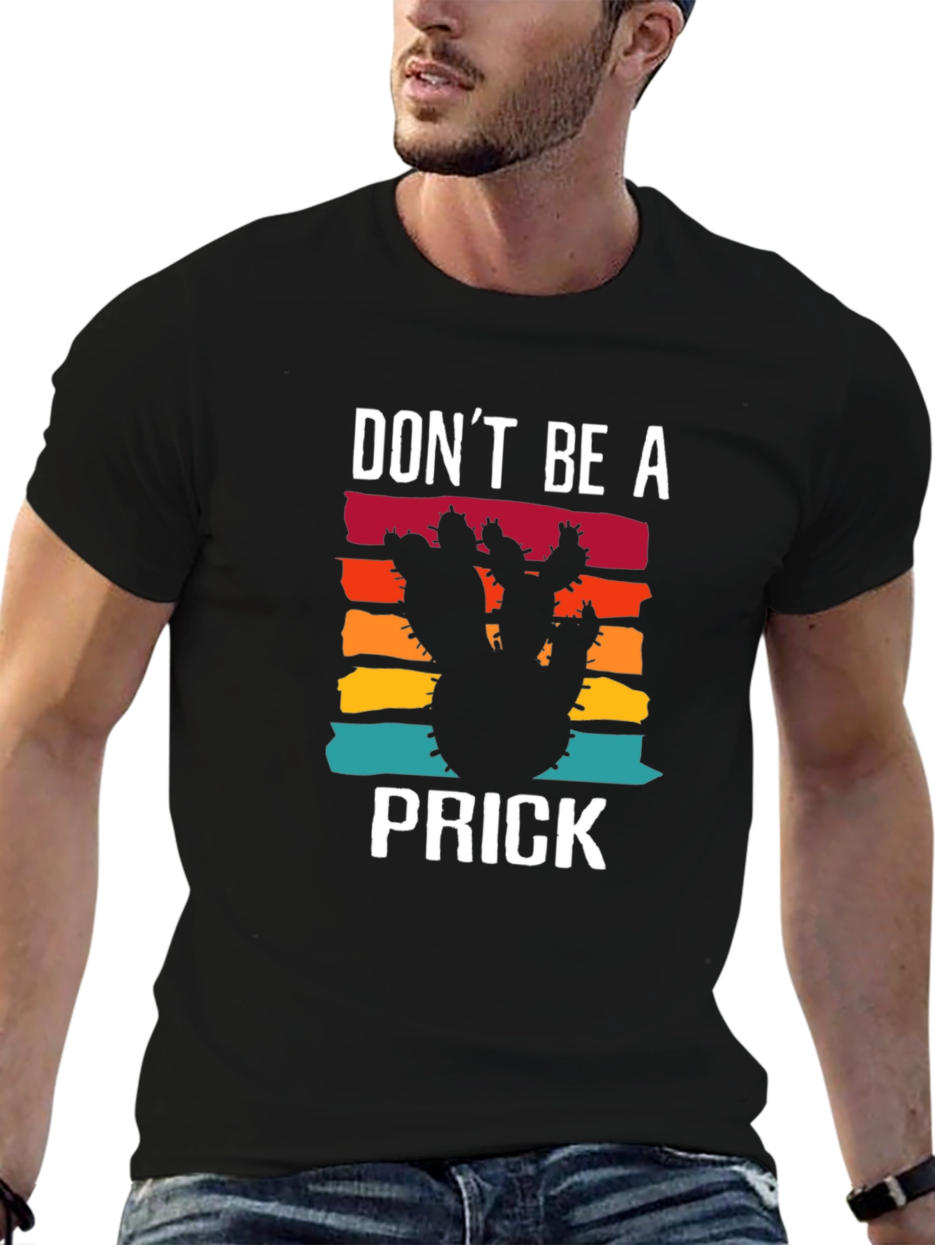 Dont Be A Prick Cactus T-Shirt