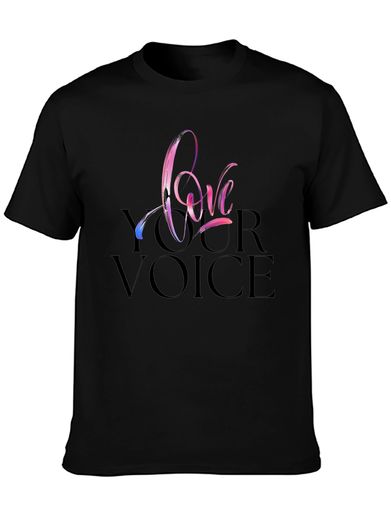 Love Your Voice Black T-Shirt
