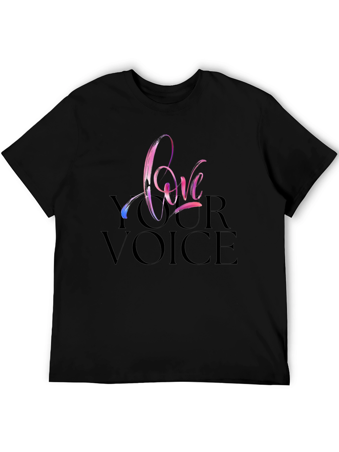 Love Your Voice Black T-Shirt