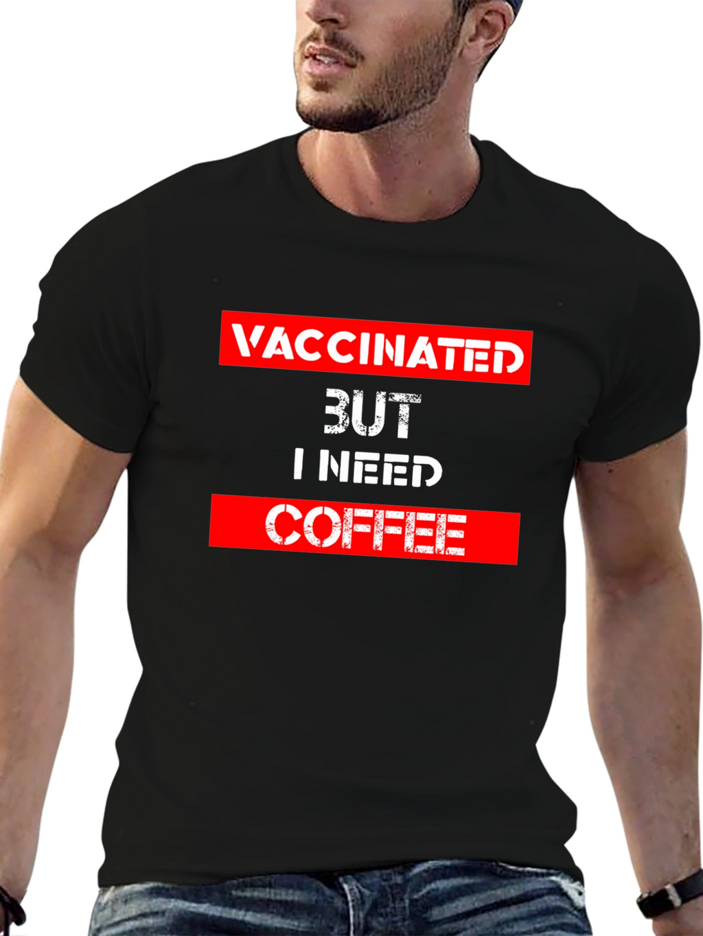 Vaccinated But I Need Coffee T-Shirt