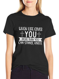 When Life Gives You More T-Shirt