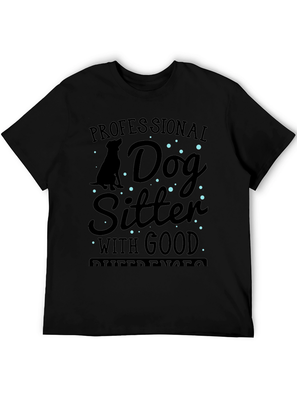 Professional Dog Sitter T-Shirt