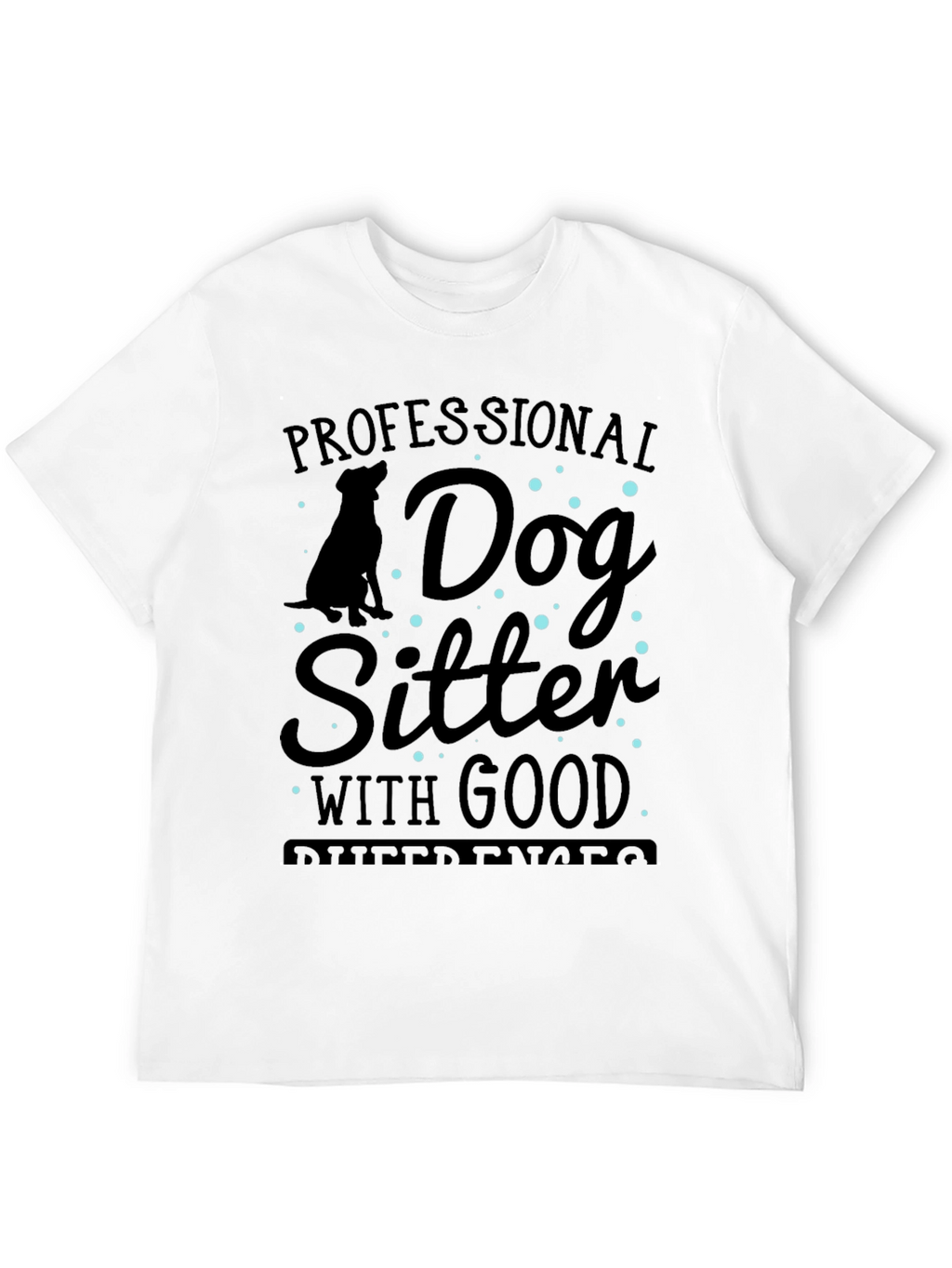 Professional Dog Sitter T-Shirt