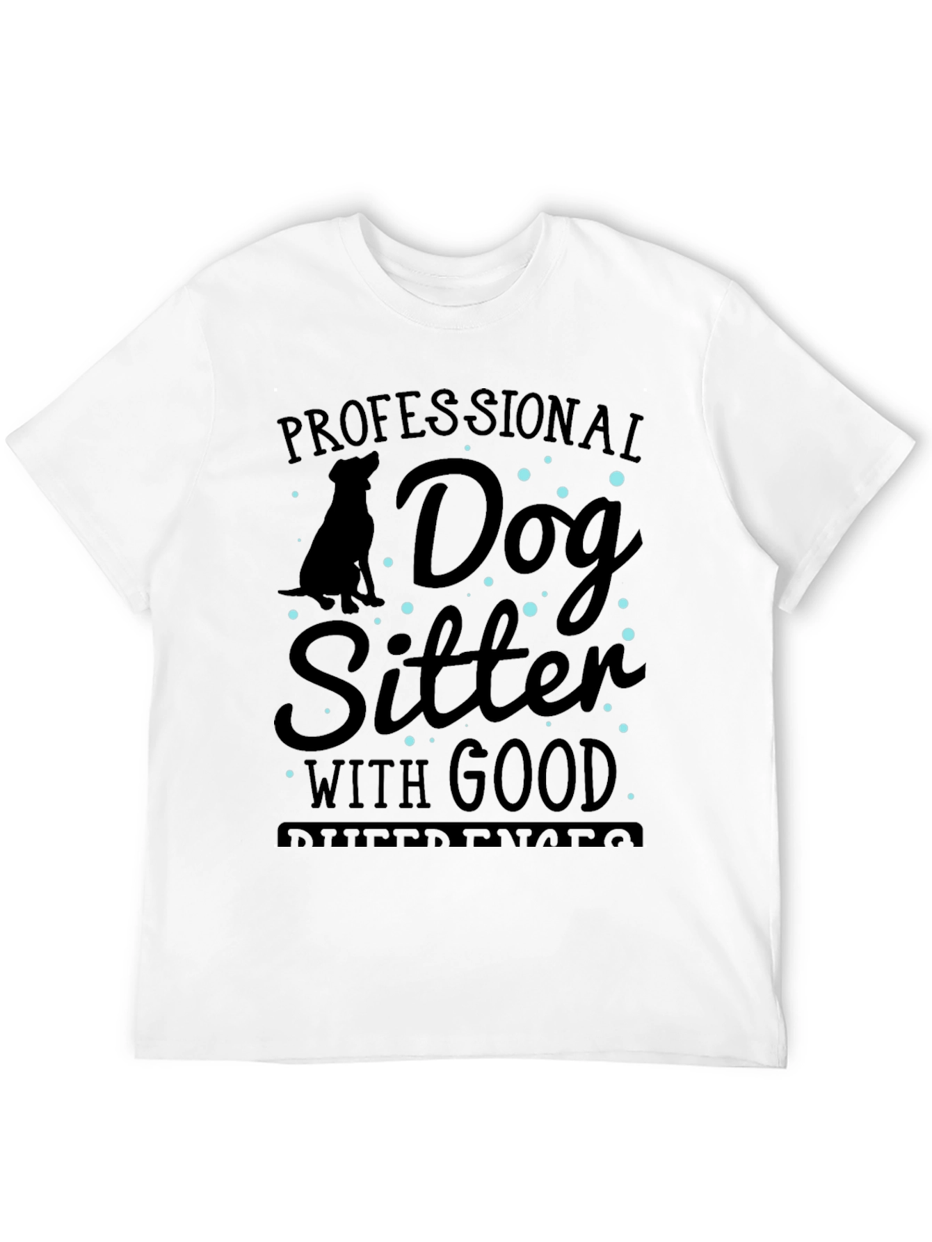 Professional Dog Sitter T-Shirt