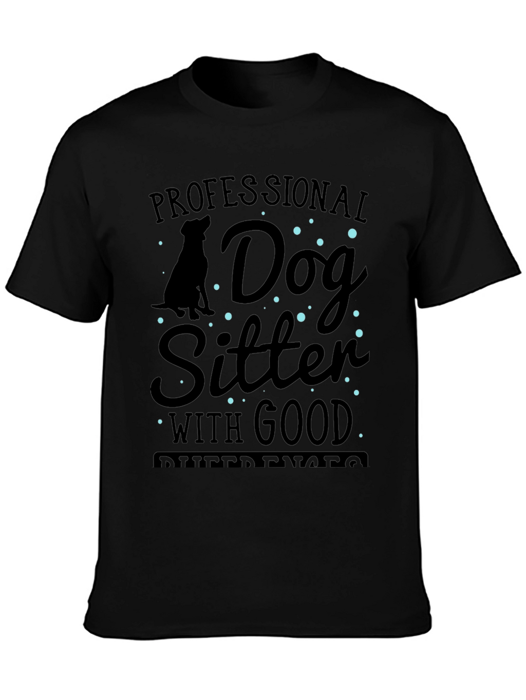 Professional Dog Sitter T-Shirt