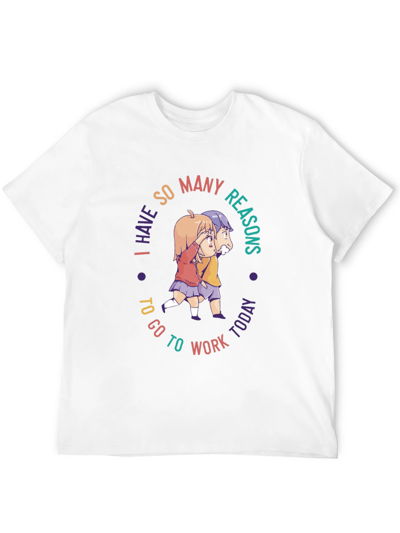 I Have So Many Reasons T-Shirt