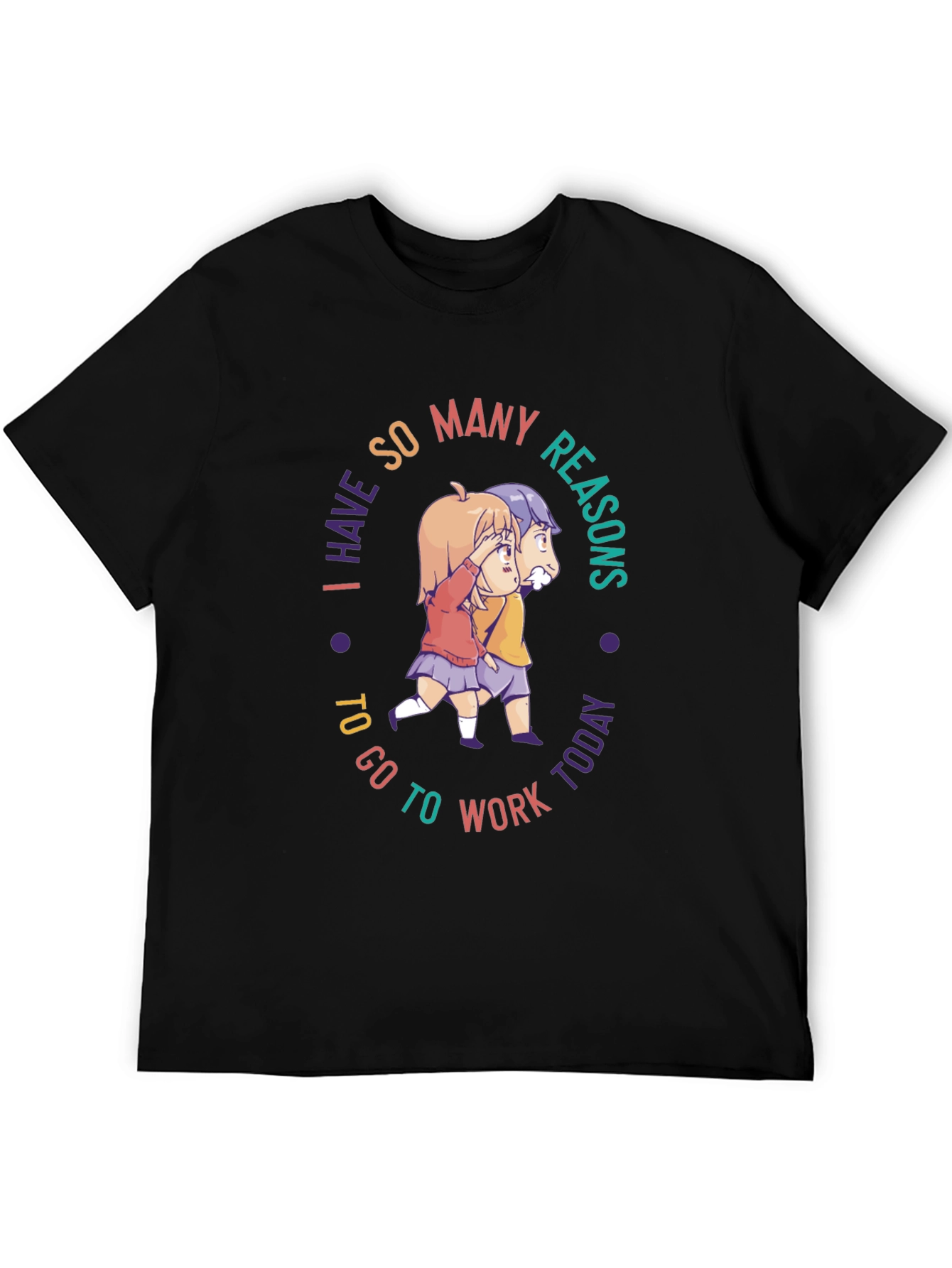 I Have So Many Reasons T-Shirt