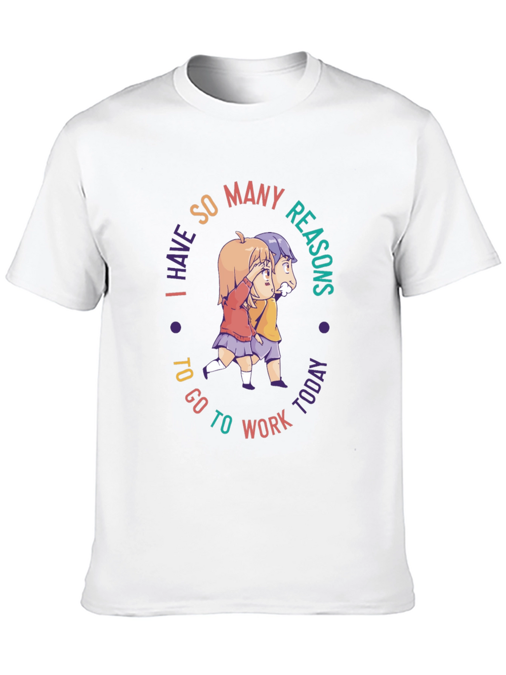 I Have So Many Reasons T-Shirt